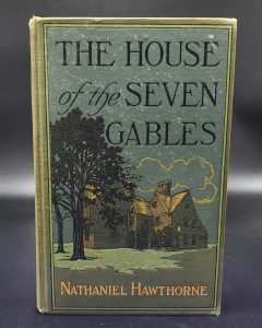 The House of the Seven Gables - Hawthorne
